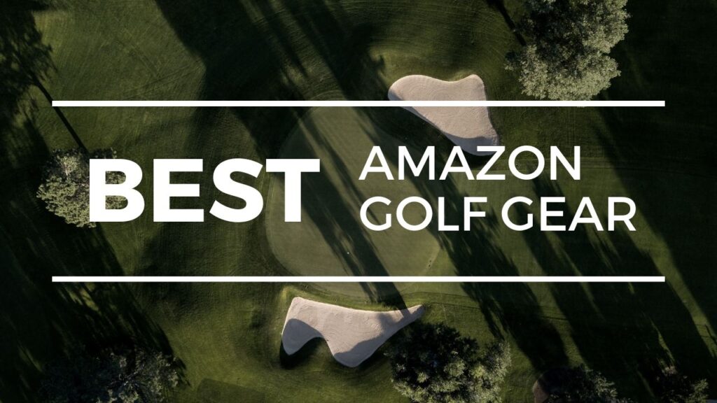 Best Golf Gear On Amazon - Golf Review Guy